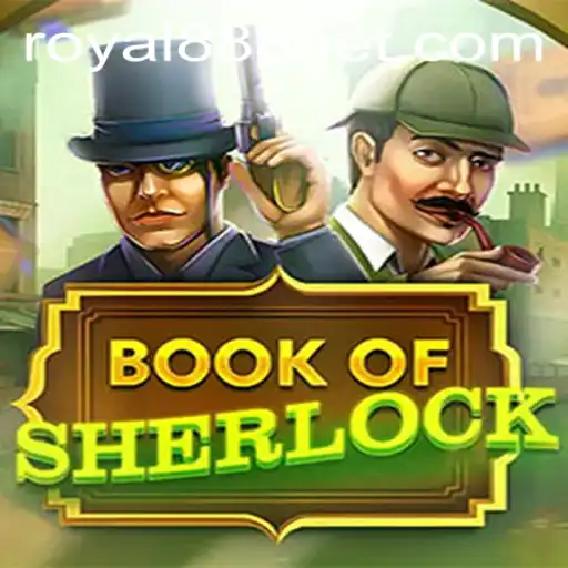 Exploring the Intriguing World of BookOfSherlock: A Royal888 Adventure