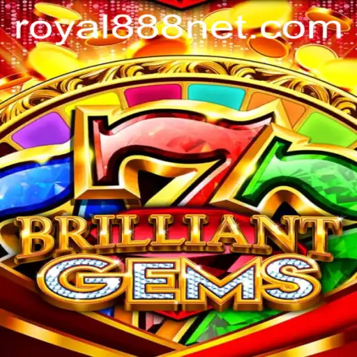 Discover the Exciting World of BrilliantGems: A Royal888 Adventure