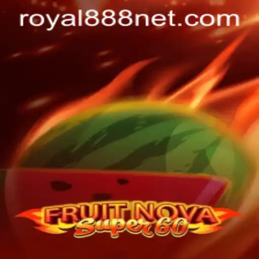 Exploring the Exciting World of FruitNovaSuper60 with Royal888