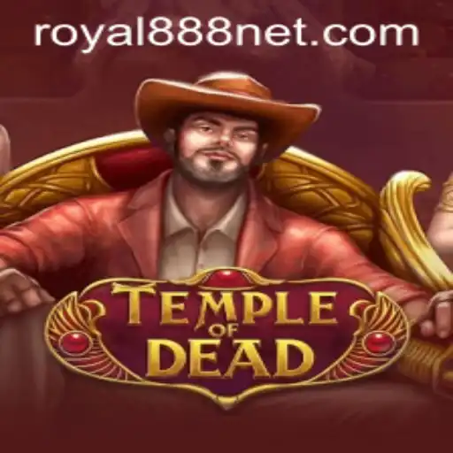 Enter the Mysterious World of TempleofDead and Discover Royal888