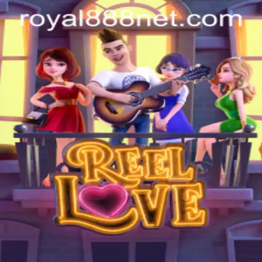 Discover the Romantic Thrills of ReelLove on Royal888