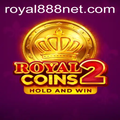 Discover the Thrills of RoyalCoins2: Dive into the World of Royal888