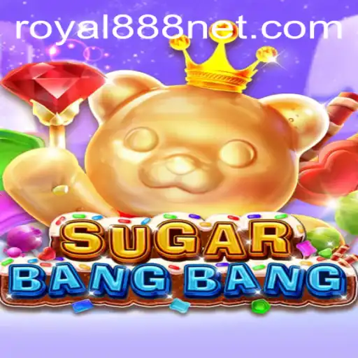 Exploring the Exciting World of SUGARBANGBANG in the Royal888 Universe